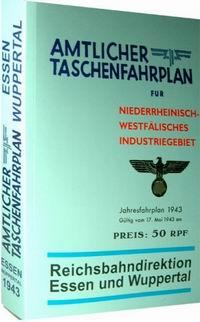 Amtlicher Taschenfahrplan Niederrheinisch- Westphalisches Industriegebiet 1943
