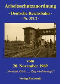 Arbeitsschutzanordnung - Deutsche Reichsbahn - vom 20. November 1969 - Nr. 351/2