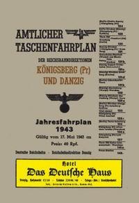 Amtlicher Taschenfahrplan für Königsberg (Pr.) und Danzig - Jahresfahrplan 194