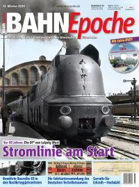 Bahn Epoche 33/2020. Stromlinie am Start. Mit Video-DVD