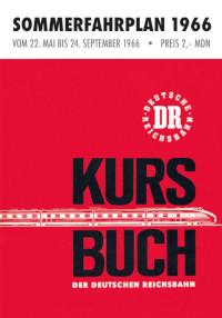 Kursbuch der Deutschen Reichsbahn. Sommerfahrplan 1966