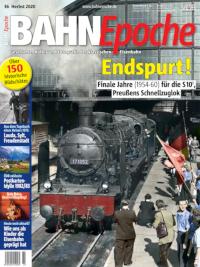 Bahn Epoche 36/2020. Endspurt!