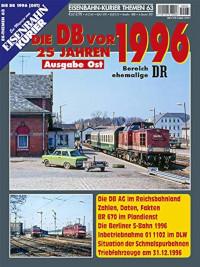 Die DB vor 25 Jahren - 1996 Ost