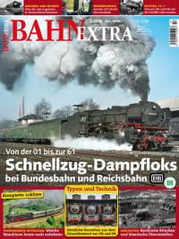 Bahn Extra. Schnellzug-Dampfloks bei Bundesbahn und Reichsbahn. Mit Video-DVD