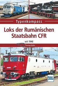 Loks der Rumänischen Staatsbahnen CFR seit 1946