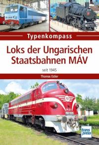 Loks der Ungarischen Staatsbahnen MÁV seit 1945