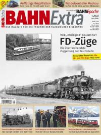Bahn Extra. FD-Züge 1923 - 1940. Mit Video-DVD
