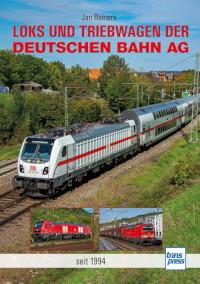 Loks und Triebwagen der Deutschen Bahn AG - seit 1994