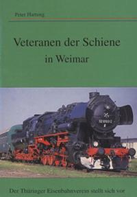 Veteranen der Schiene in Weimar