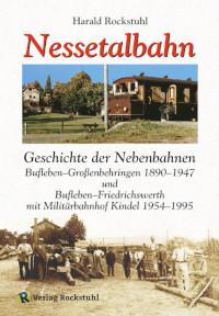 Nessetalbahn - Kindelbahn 1890-1995