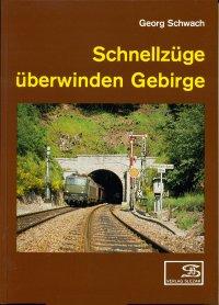 Schnellzüge überwinden Gebirge