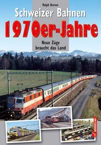 Schweizer Bahnen 1970er-Jahre