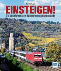 Einsteigen! - Die abgefahrensten Bahnstrecken Deutschlands