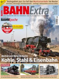 Bahn Extra. Kohle, Stahl & Eisenbahn. Mit Video-DVD
