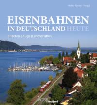 Eisenbahnen in Deutschland heute