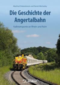 Die Geschichte der Angertalbahn