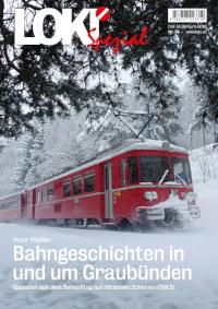 Bahngeschichten in und um Graubünden – Teil 2