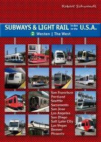 Subways & Light Rail in den USA, Band 2 - Westen | The West