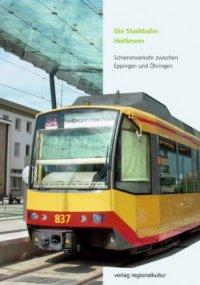 Die Stadtbahn Heilbronn