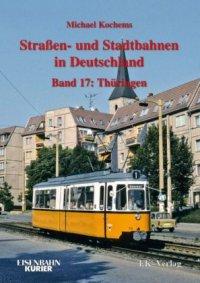 Straßen- und Stadtbahnen in Deutschland, Band 17 - Thüringen