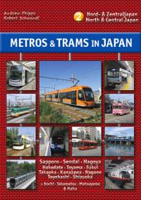 Metros & Trams in Japan, Band 2 - Nord & Zentraljapan