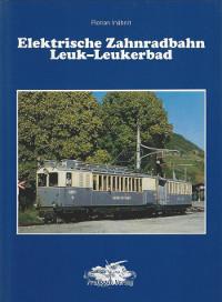 Elektrische Zahnradbahn Leuk-Leukerbad