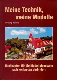 Meine Technik, meine Modelle