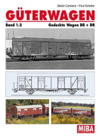 Güterwagen Band 1.2 - Gedeckte Wagen DB + DR