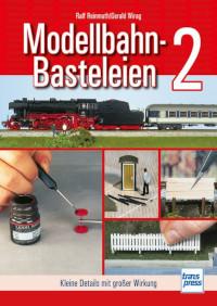 Modellbahn-Basteleien, Band 2