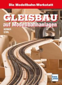 Gleisbau auf Modellbahnanlagen