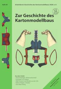 Zur Geschichte des Kartonmodellbaus, Heft 20