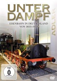 Unter Dampf Vol. 1 - Eisenbahn in Deutschland 1835-1919, 1 DVD-Video