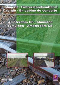 Im Führerstand. Amsterdam CS - IJmuiden / IJmuiden - Amsterdam CS, 1 DVD-Video