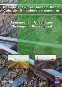 Im Führerstand. Roosendaal - Vlissingen / Vlissingen - Roosendaal, 1 DVD-Video