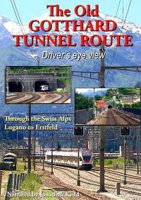 Im Führerstand. The Old Gotthard Tunnel Route, 1 DVD-Video