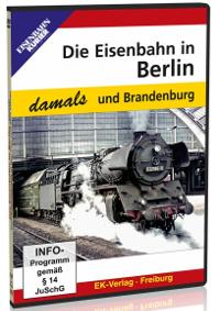 Die Eisenbahn in Berlin und Brandenburg - damals, 1 DVD-Video