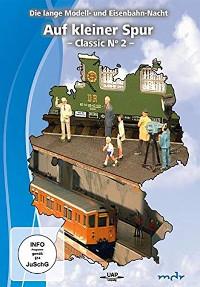 Die lange Modell- und Eisenbahnnacht - Auf kleiner Spur - Classic 2 (MDR), 1 DVD