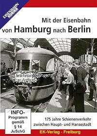 Mit der Eisenbahn von Hamburg nach Berlin, 1 DVD-Video