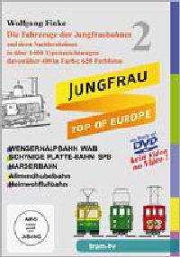 Die Fahrzeuge der Jungfraubahnen 2, 1 DVD-ROM
